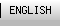 ENGLISH